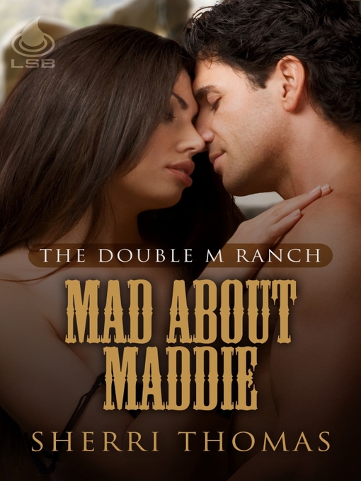 Title details for Mad About Maddie by Sherri Thomas - Available